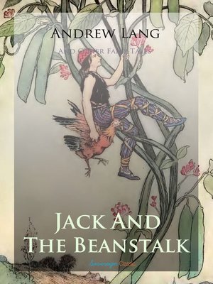 Jack and the Beanstalk and Other Fairy Tales by Andrew Lang · OverDrive ...