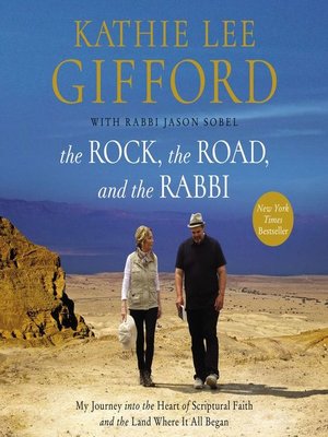 The Rock, the Road, and the Rabbi by Kathie Lee Gifford ...