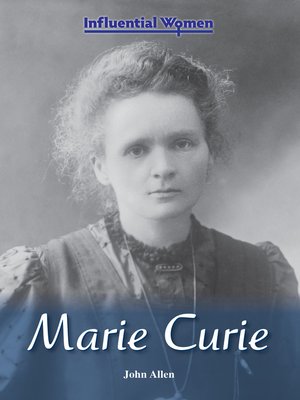 Marie Curie by John Allen · OverDrive: ebooks, audiobooks, and more for ...