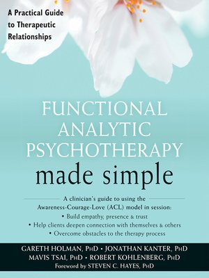 Functional Analytic Psychotherapy Made Simple by Gareth Holman ...