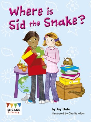 Where is Sid the Snake? by Jay Dale · OverDrive: Free ebooks ...