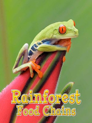 rainforest food chains by angela royston a overdrive rakuten cover image