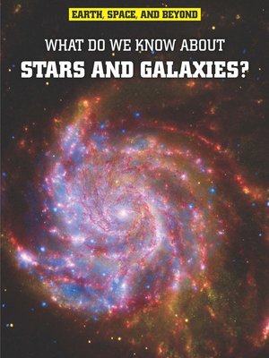 What Do We Know About Stars & Galaxies? by John Farndon · OverDrive ...