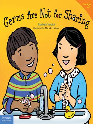 Germs Are Not for Sharing by Elizabeth Verdick · OverDrive: ebooks ...