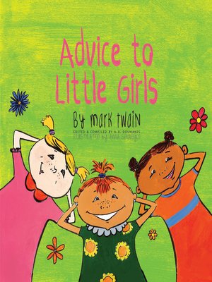 Advice to Little Girls by Mark Twain · OverDrive: ebooks, audiobooks ...