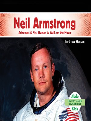 Neil Armstrong by Grace Hansen · OverDrive: Free ebooks, audiobooks ...