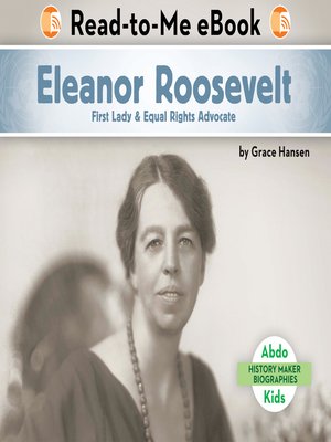 Eleanor Roosevelt by Grace Hansen · OverDrive: ebooks, audiobooks, and ...