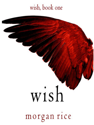 Wish (Wish, #1) by Alexandra Bullen