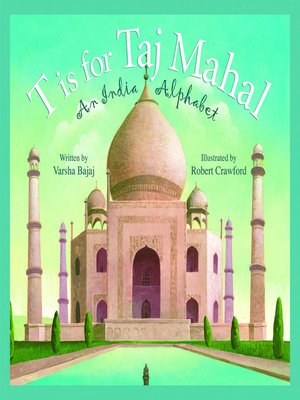 An India Alphabet T is For Taj Mahal An India Alphabet