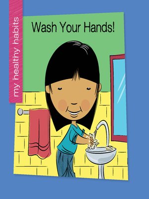 Wash Your Hands! by Katie Marsico · OverDrive: Free ebooks, audiobooks ...