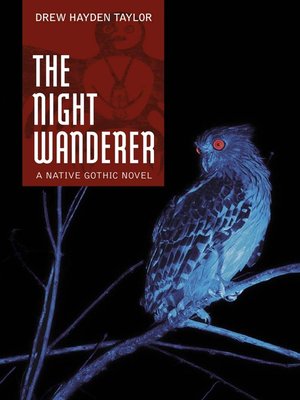 the night wanderer by drew hayden taylor