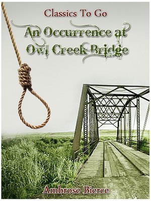 an occurrence at owl creek bridge by ambrose bierce analysis