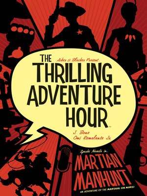 The Thrilling Adventure Hour by Ben Acker The Thrilling Adventure Hour by Ben Acker