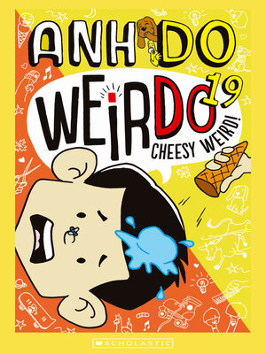 Cheesy Weird! Cheesy Weird!