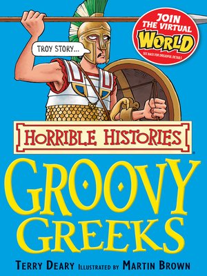 Horrible Histories Groovy Greeks By Terry Deary Overdrive