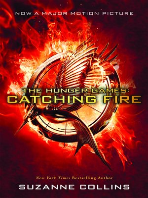 Catching Fire by Suzanne Collins · OverDrive: ebooks, audiobooks, and more  for libraries and schools