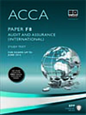 Acca F8 Audit And Assurance Int Study Text 2013 By Bpp Learning Media Overdrive Ebooks Audiobooks And Videos For Libraries And Schools