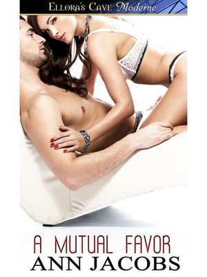 A Mutual Favor By Ann Jacobs Overdrive Ebooks Audiobooks And Videos For Libraries And Schools
