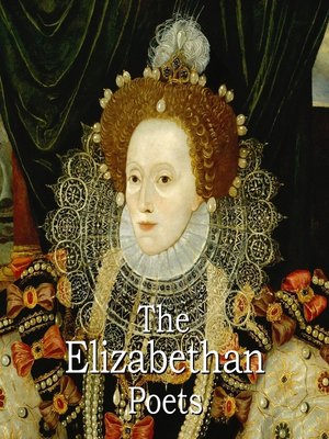 The Elizabethan Poets by Sir Francis Bacon · OverDrive: Free ebooks ...