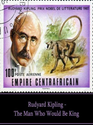 kipling the man who would be king kipling the man who would be king