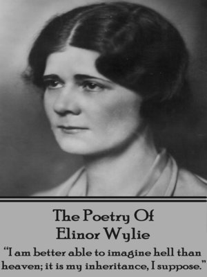 The Poetry of Elinor Wylie by Elinor Wiley · OverDrive: ebooks ...