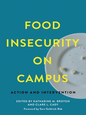 Food Insecurity on Campus by Katharine M. Broton · OverDrive: ebooks ...