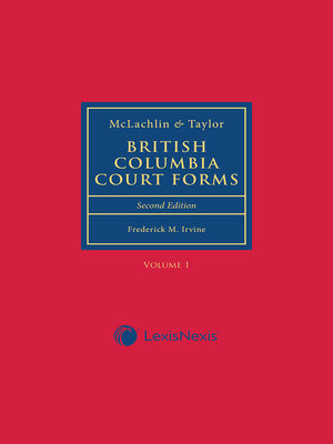 British Columbia Courtroom Procedure, 2nd Edition, LexisNexis Canada