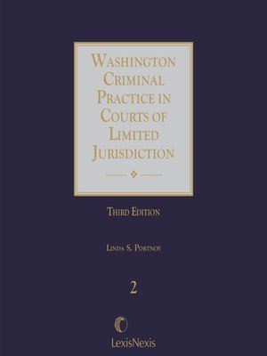 Washington Criminal Practice in Courts of Limited Jurisdiction by Linda ...