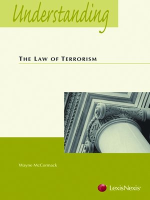 Understanding the Law of Terrorism by Wayne McCormack · OverDrive ...