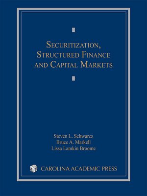 Securitization, Structured Finance, and Capital Markets by Steven L ...