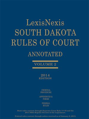 South Dakota Court Rules Annotated by Publisher #39 s Editorial Staff
