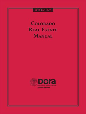 Colorado Real Estate Manual By Publisher S Editorial Staff Overdrive Ebooks Audiobooks And Videos For Libraries And Schools