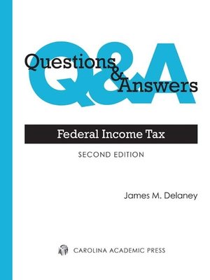 Cover of  Questions & Answers: Federal Income Tax by James M. Delaney