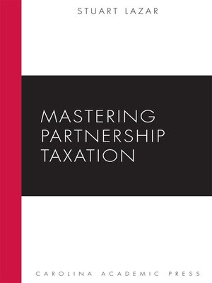 Cover of Mastering Partnership Taxation by Stuart Lazar