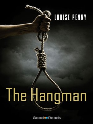 The Hangman by Louise Penny · OverDrive: ebooks, audiobooks, and