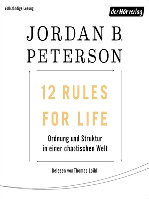 12 Rules For Life by Jordan B. Peterson · OverDrive: ebooks, audiobooks,  and more for libraries and schools