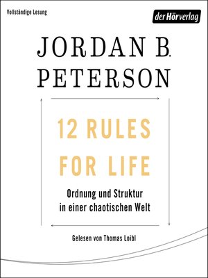 12 Rules for Life by Jordan B. Peterson · OverDrive: ebooks, audiobooks,  and more for libraries and schools