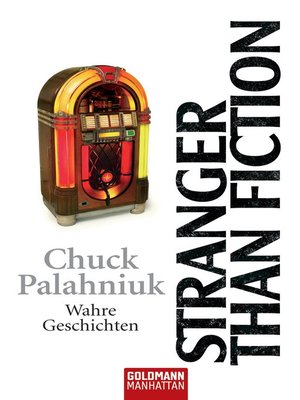 Stranger Than Fiction By Chuck Palahniuk Overdrive Ebooks Audiobooks And Videos For Libraries And Schools