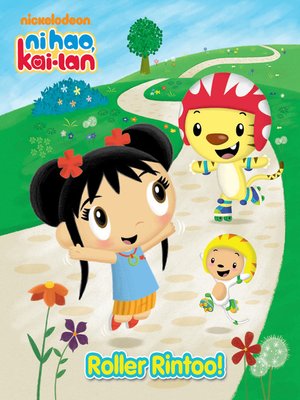 Ni Hao Kai Lan Series Overdrive Ebooks Audiobooks And More For Libraries And Schools