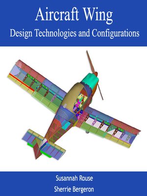 Aircraft Wing Design Technologies and Configurations by Susannah Rouse ...