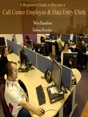 A Beginner's Guide to Become a Call Center Employee & Data Entry Clerk ...