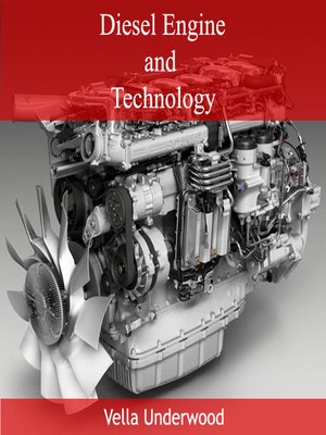 Diesel Engine and Technology by Vella Underwood · OverDrive: ebooks ...