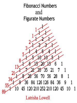 Fibonacci Numbers and Figurate Numbers by Latrisha Lowell · OverDrive ...