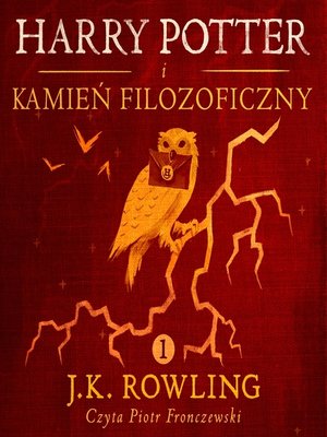 Harry Potter I Kamien Filozoficzny By J K Rowling Overdrive Ebooks Audiobooks And Videos For Libraries And Schools