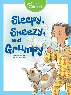 Sleepy, Sneezy, and Grumpy by Charnan Simon · OverDrive: Free ebooks ...