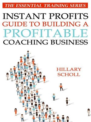 Instant Profits Guide to Building a Profitable Coaching Business by ...