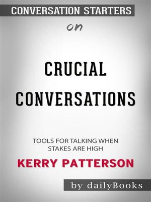 crucial conversations by kerry patterson summary