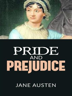 Pride and Prejudice by Jane Austen · OverDrive Rakuten Pride and Prejudice by Jane Austen · OverDrive Rakuten