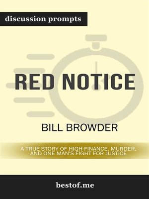 Red Notice: A True Story of High Finance, Murder, and One Man's Fight for  Justice by Bill Browder