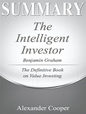 Benjamin Graham (Summary) by Benjamin Graham · OverDrive: ebooks